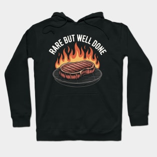 Rare But Well Done | Funny Steak Lover Fire Grilled Hoodie